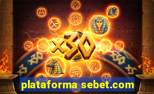 plataforma sebet.com